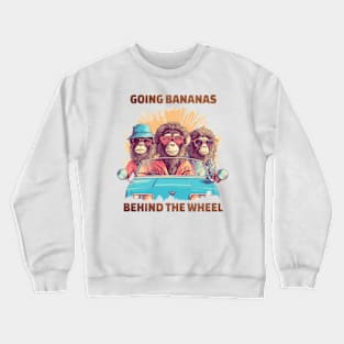 Going Bananas Behind The Wheel Monkeys Crewneck Sweatshirt